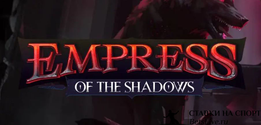 Empress of the Shadows